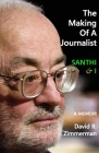 The Making of a Journalist: Santhi & I: A Memoir By David R. Zimmerman Cover Image