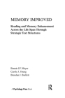 Memory Improved: Reading and Memory Enhancement Across the Life Span Through Strategic Text Structures By Bonnie J. F. Meyer, Carole J. Young, Brendan J. Bartlett Cover Image