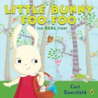 Little Bunny Foo Foo: The Real Story By Cori Doerrfeld Cover Image