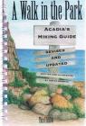 A Walk in the Park Acadia’s Hiking Guide By Tom St. Germain Cover Image