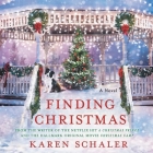 Finding Christmas Lib/E By Karen Schaler, Bailey Carr (Read by) Cover Image