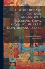 Histoire de l'Asie centrale, Afghanistan, Boukhara, Khiva, Khoqand, depuis les dernières années du r By Abdoul Kerim Boukhary, Charles Schefer Cover Image