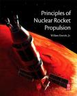 Principles of Nuclear Rocket Propulsion By William J. Emrich Jr Cover Image