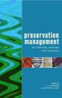 Preservation Management for Libraries, Archives and Museums By G. E. Gorman, Sydney J. Shep Cover Image