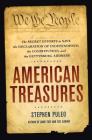 American Treasures: The Secret Efforts to Save the Declaration of Independence, the Constitution, and the Gettysburg Address By Stephen Puleo Cover Image