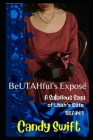 BeUTAHful's Exposé: A SALACiOUS SAGA of 1887 VOL. 3 By Candace Swift Cover Image