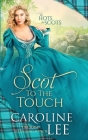 Scot to the Touch By Caroline Lee Cover Image