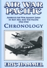 Air War Pacific Chronology Part 2: America's Air War Against Japan In East Asia And The Pacific 1944 - 1945 By Eric Hammel Cover Image