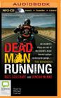 Dead Man Running By Ross Coulthart, Duncan McNab, Michael Carman (Read by) Cover Image
