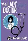The Lady Doctor (Graphic Medicine #14) By Ian Williams Cover Image