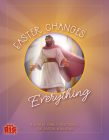 Easter Changes Everything By Lauren Groves Cover Image
