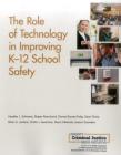 The Role of Technology in Improving K-12 School Safety By Heather L. Schwartz, Rajeev Ramchand, Dionne Barnes-Proby Cover Image