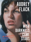 With Darkness Came Stars: A Memoir Cover Image