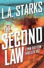 The Second Law: Lynn Dayton Thriller #3 By L. A. Starks, 52 Novels (Prepared by), Stewart a. Williams Design (Cover Design by) Cover Image