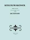 Kolusuwakonol: Passamaquoddy-Maliseet & English Dictionary Cover Image