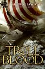 Troll Blood By Katherine Langrish Cover Image