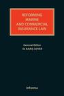 Reforming Marine and Commercial Insurance Law (Lloyd's Insurance Law Library) Cover Image