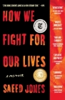 How We Fight for Our Lives: A Memoir Cover Image