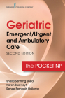 Geriatric Emergent/Urgent and Ambulatory Care: The Pocket NP By Sheila Sanning Shea, Karen Sue Hoyt Cover Image