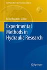 Experimental Methods in Hydraulic Research (Geoplanet: Earth and Planetary Sciences) By Pawel Rowiński (Editor) Cover Image