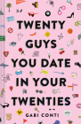 Twenty Guys You Date in Your Twenties: (Funny Dating Book for Women, Online Dating Book for Women) Cover Image