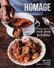 Homage: Recipes and Stories from an Amish Soul Food Kitchen By Chris Scott, Sarah Zorn (With) Cover Image