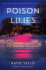 Poison Lilies: A Novel By Katie Tallo Cover Image