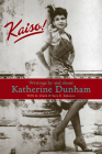 Kaiso!: Writings by and about Katherine Dunham (Studies in Dance History) By Veve A. Clark (Editor), Sara E. Johnson (Editor) Cover Image