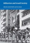 Militarism and Israeli Society Cover Image