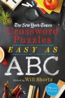 The New York Times Crossword Puzzles Easy as ABC: 75 Easy Puzzles Cover Image