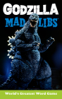 Godzilla Mad Libs: World's Greatest Word Game Cover Image