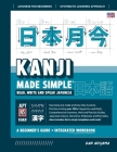 Learning Kanji for Beginners - Textbook and Integrated Workbook for Remembering Kanji Learn how to Read, Write and Speak Japanese: A fast and systemat Cover Image