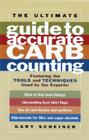 The Ultimate Guide to Accurate Carb Counting: Featuring the Tools and Techniques Used by the Experts (Marlowe Diabetes Library) By Gary Scheiner, MS, CDCES Cover Image