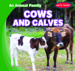 Cows and Calves (Animal Family) By Natalie K. Humphrey Cover Image