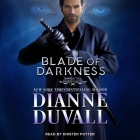Blade of Darkness (Immortal Guardians #7) By Dianne Duvall, Kirsten Potter (Read by) Cover Image