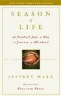 Season of Life: A Football Star, a Boy, a Journey to Manhood Cover Image