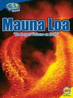 Mauna Loa: The Largest Volcano on Earth (Wonders of the World) Cover Image