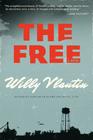 The Free: A Novel By Willy Vlautin Cover Image