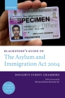 Blackstone's Guide to the Asylum and Immigration ACT 2004 (Blackstone's Guides) By Peter Morris, Simon Cox, Mark Henderson Cover Image