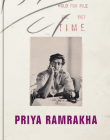 Priya Ramrakha: The Recovered Archive By Priya Ramrakha (Photographer), Erin Haney (Editor), Shravan Vidyarthi (Editor) Cover Image