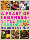Feast of Lebanese-Style Home Cooking: Recipes from Comptoir Libanais By Tony Kitous, Dan Lepard Cover Image