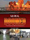 U-X-L Doomed: The Science Behind Disasters, 3 Volume Set Cover Image