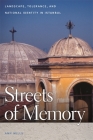 Streets of Memory: Landscape, Tolerance, and National Identity in Istanbul Cover Image