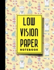 Low Vision Paper Notebook: Bold Line White Paper For Low Vision Writing, Great for Students, Work, Writers, School & Taking Notes, Cute Navy Cove By Moito Publishing Cover Image