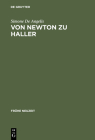 Von Newton Zu Haller: Studien Zum Naturbegriff Zwischen Empirismus Und Deduktiver Methode in Der Schweizer Frühaufklärung Cover Image