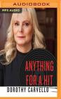 Anything for a Hit: An A&r Woman's Story of Surviving the Music Industry Cover Image