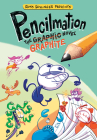 Pencilmation: The Graphite Novel By Ross Bollinger Cover Image