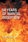 50 Years of Marital Deception By Tommy Long Cover Image