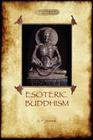 Esoteric Buddhism - 1885 Annotated Edition (Aziloth Books) Cover Image