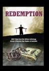 Redemption: 2017 Tales from the Writers Anthology Group of Moreton Bay Region of Australia (Wag Anthologies #7) By Bernie Dowling, Vera Murray, Kasper Beaumont Cover Image